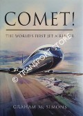 Comet! - The World's First Jet Airliner by SIMONS, Graham M.